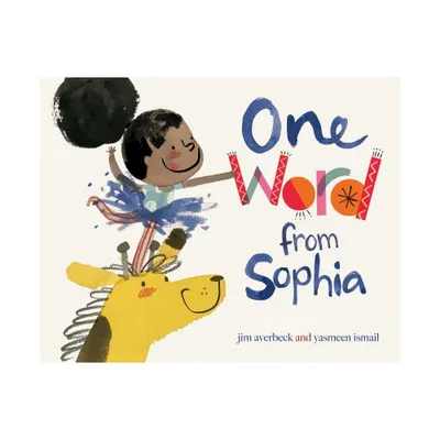 One Word from Sophia - (The Sophia Books) by Jim Averbeck (Hardcover)