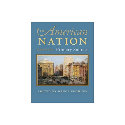 The American Nation - by Bruce Frohnen (Paperback)