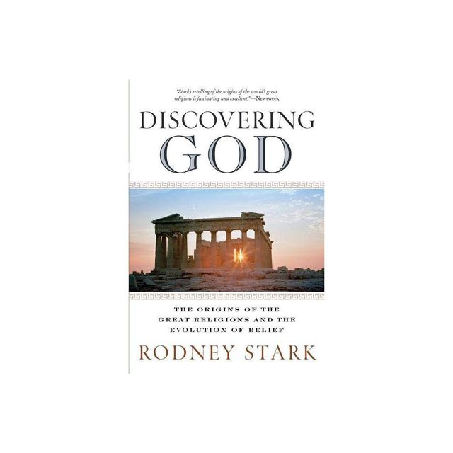 Discovering God - by Rodney Stark (Paperback)