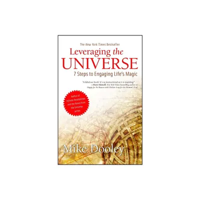 Leveraging the Universe - by Mike Dooley (Paperback)