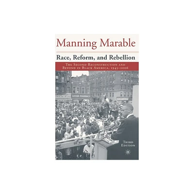 Race, Reform and Rebellion - 3rd Edition by Manning Marable (Paperback)