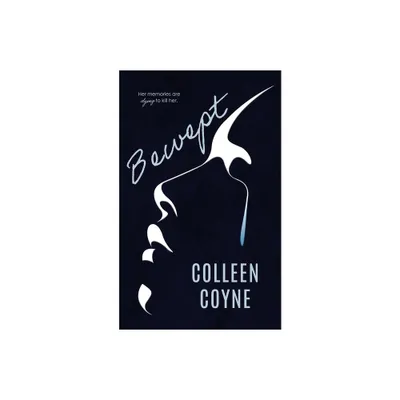 Bewept - by Colleen Coyne (Paperback)