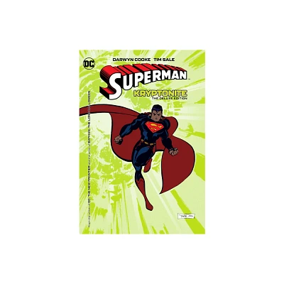 Superman: Kryptonite: The Deluxe Edition (New Edition) - by Darwyn Cooke (Hardcover)