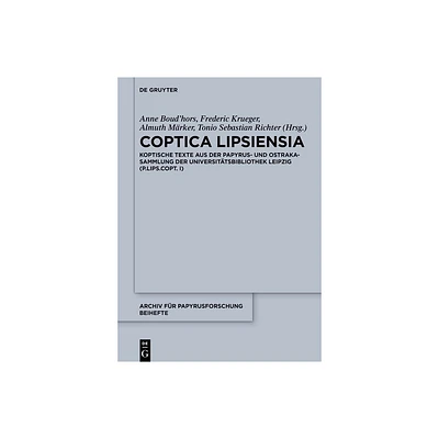 Coptica Lipsiensia - (Archiv Fr Papyrusforschung Und Verwandte Gebiete - Beihefte) (Hardcover)