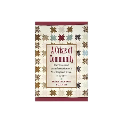 A Crisis of Community - by Mary Babson Fuhrer (Paperback)