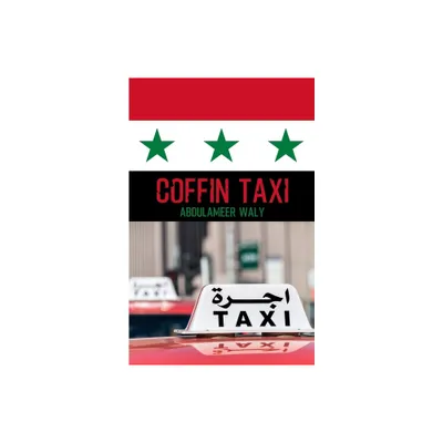 Coffin Taxi - by Abdulameer Waly (Paperback)