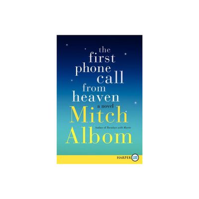 The First Phone Call from Heaven - Large Print by Mitch Albom (Paperback)