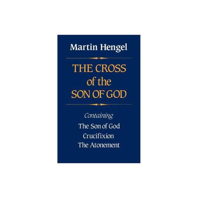 Cross of the Son of God - by Martin Hengel (Paperback)