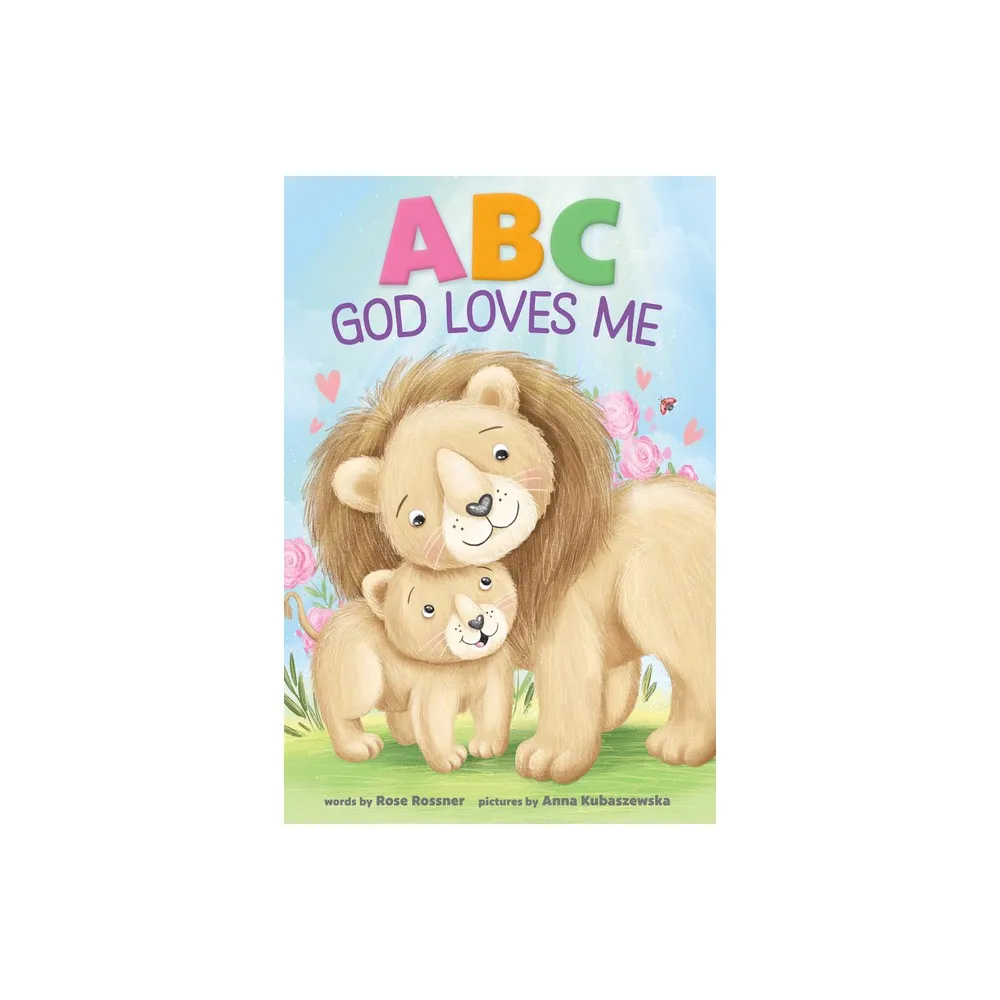 Sourcebooks Wonderland ABC God Loves Me - by Rose Rossner (Board Book) |  The Market Place