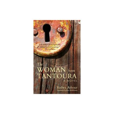 The Woman from Tantoura - by Radwa Ashour (Paperback)