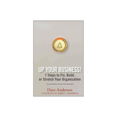 Up Your Business! - 2nd Edition by Dave Anderson (Hardcover)