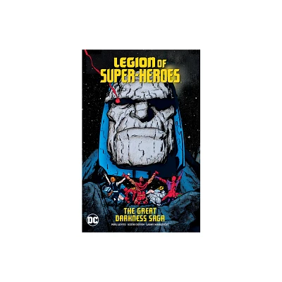 Legion of Super-Heroes: The Great Darkness Saga - by Paul Levitz (Paperback)