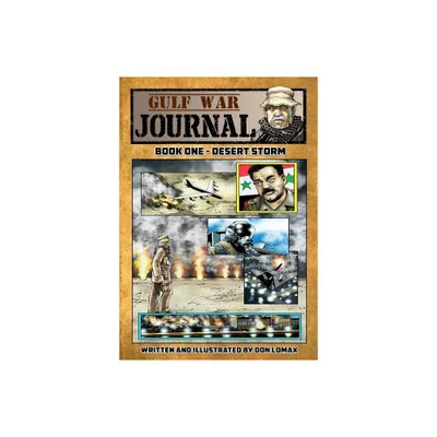 Gulf War Journal - Book One - by Don Lomax (Paperback)