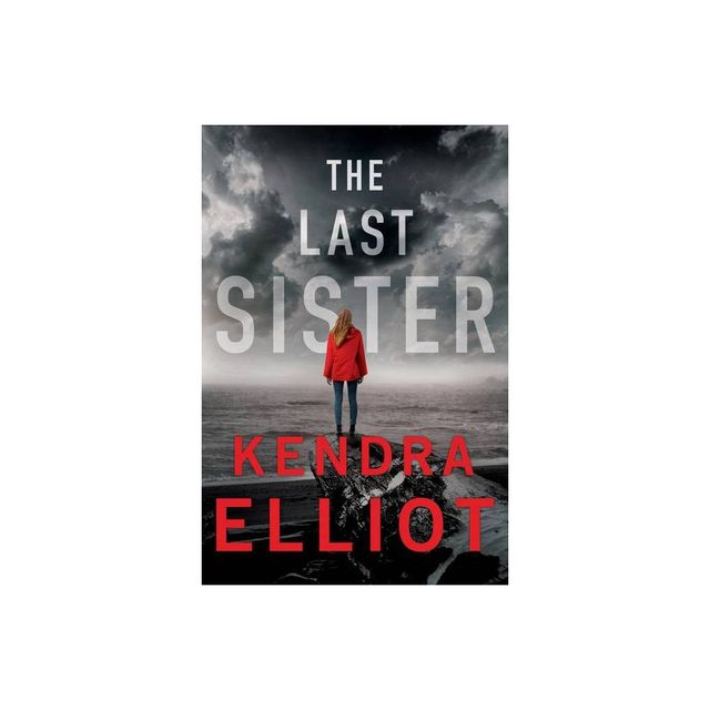 The Last Sister - (Columbia River) by Kendra Elliot (Paperback)