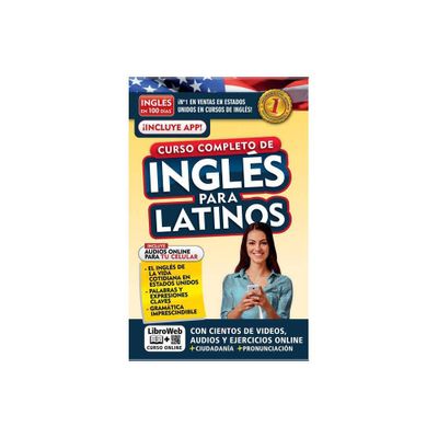 Ingls En 100 Das. Ingls Para Latinos. Nueva Edicin / English in 100 Days. the Latinos Complete English Course - (Paperback)