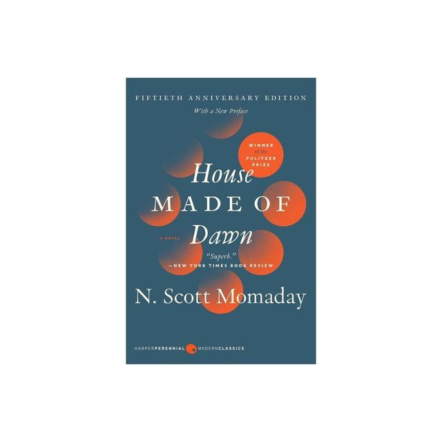 House Made of Dawn [50th Anniversary Ed] - (P.S.) by N Scott Momaday (Paperback)