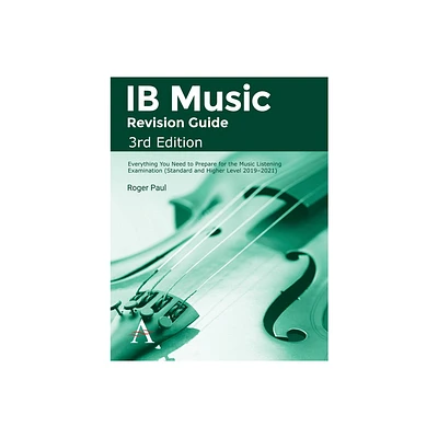 IB Music Revision Guide, 3rd Edition - by Roger Paul (Paperback)