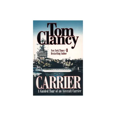 Carrier - (Tom Clancys Military Referenc) by Tom Clancy (Paperback)