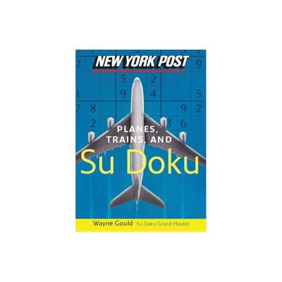 New York Post Planes, Trains, and Sudoku - (Paperback)