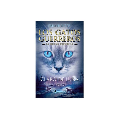 Claro de Luna / Moonrise - (Gatos Guerreros / Warriors) by Erin Hunter (Paperback)