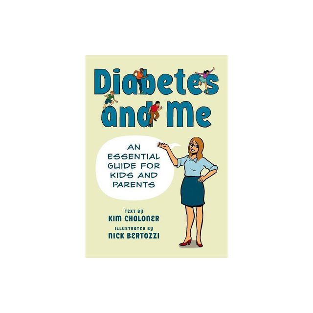 Diabetes and Me - by Nick Bertozzi (Paperback)