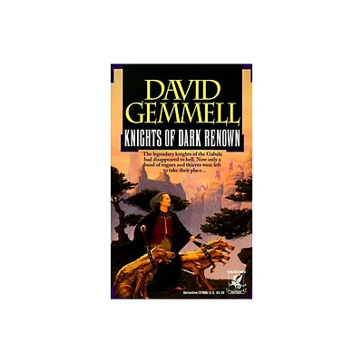 Knights of Dark Renown - by David Gemmell (Paperback)