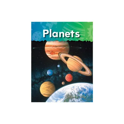 Planets - (Science: Informational Text) by William Rice (Paperback)