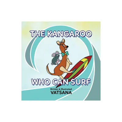 The Kangaroo Who Can Surf - by Vatsana Author (Paperback)