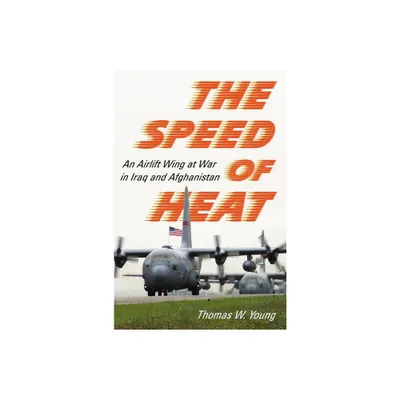 The Speed of Heat - by Thomas W Young (Paperback)