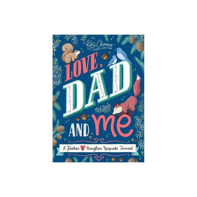 Love, Dad and Me - by Katie Clemons (Paperback)