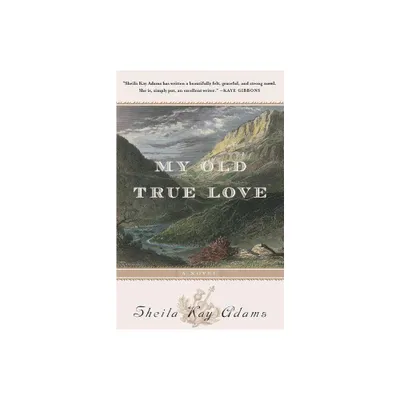 My Old True Love - by Sheila K Adams (Paperback)