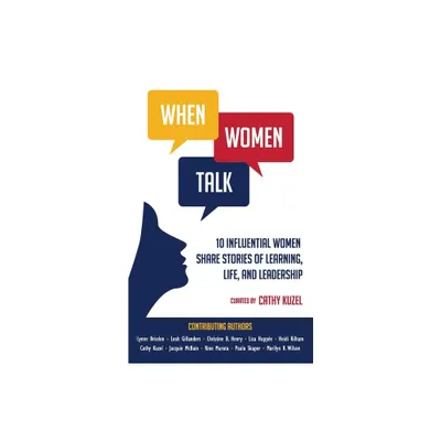 When Women Talk - by Cathy Kuzel (Paperback)