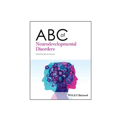 ABC of Neurodevelopmental Disorders - by Munib Haroon (Paperback)