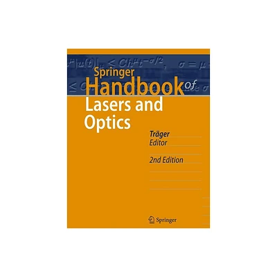 Springer Handbook of Lasers and Optics - (Springer Handbooks) 2nd Edition by Frank Trger (Hardcover)