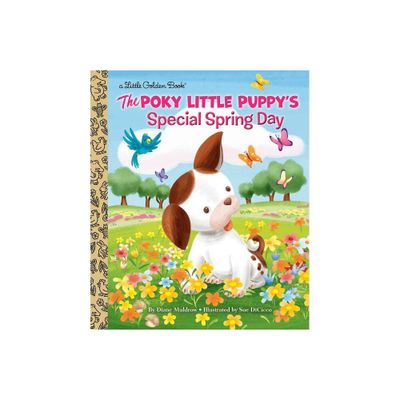 The Poky Little Puppys Special Spring Day - (Little Golden Book) by Diane Muldrow (Hardcover)