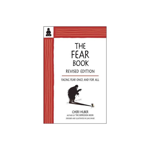 The Fear Book - by Cheri Huber (Paperback)