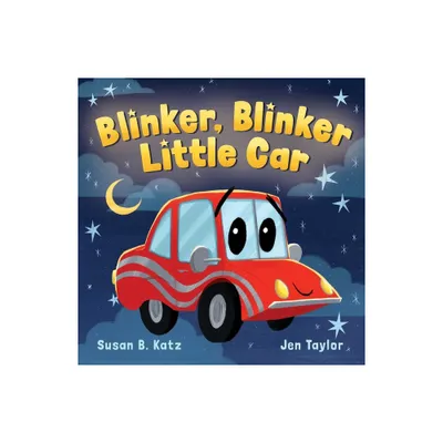 Blinker, Blinker Little Car - by Susan B Katz (Board Book)