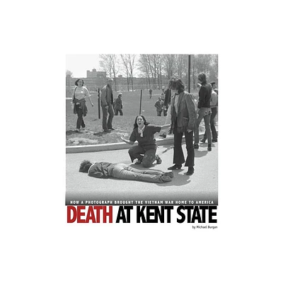 Death at Kent State - (Captured History) by Burgan (Paperback)