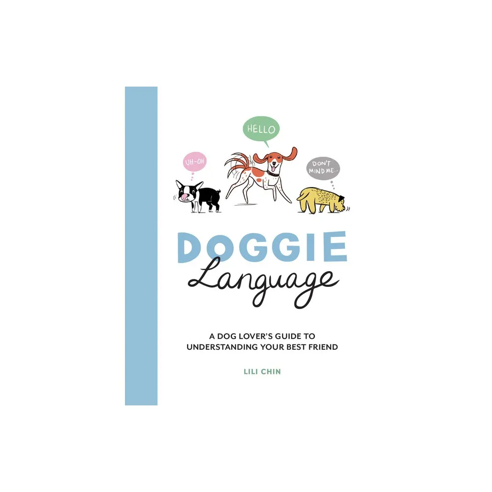 Doggie Language - by Lili Chin (Hardcover)