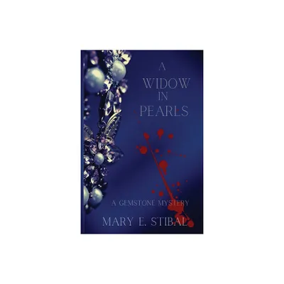 A Widow in Pearls - (A Gemstone Mystery) by Mary Stibal (Paperback)