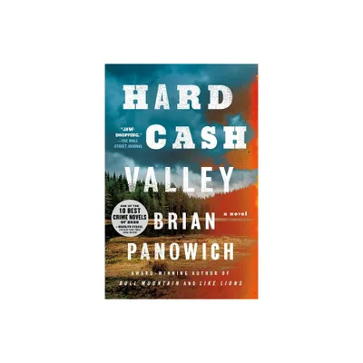 Hard Cash Valley - by Brian Panowich (Paperback)