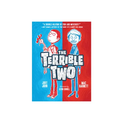 The Terrible Two - by Mac Barnett & Jory John (Paperback)