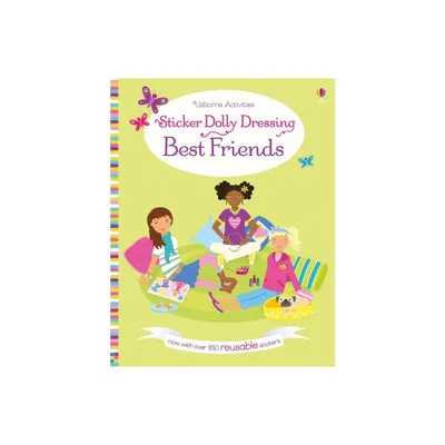 Sticker Dolly Dressing Best Friends - by Lucy Bowman (Paperback)