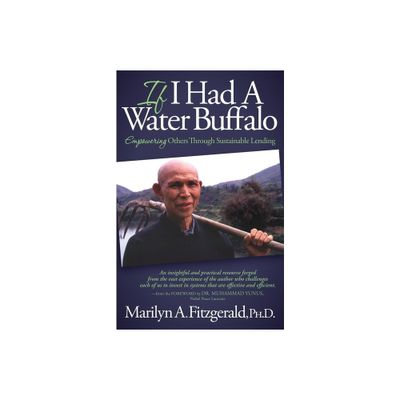 If I Had a Water Buffalo - by Marilyn A Fitzgerald (Paperback)