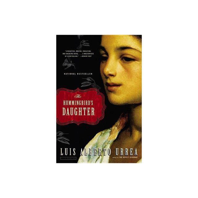 The Hummingbirds Daughter - by Luis Alberto Urrea (Paperback)