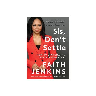 Sis, Dont Settle - by Faith Jenkins (Paperback)