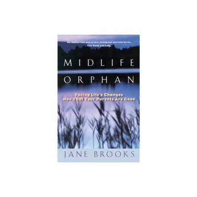 Midlife Orphan - by Jane Brooks (Paperback)