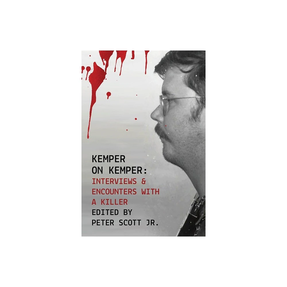 Kemper on Kemper - by Peter Scott (Paperback)