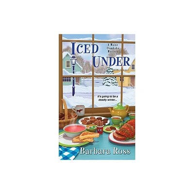 Iced Under - (Maine Clambake Mystery) by Barbara Ross (Paperback)