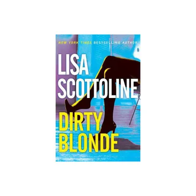 Dirty Blonde - Large Print by Lisa Scottoline (Paperback)